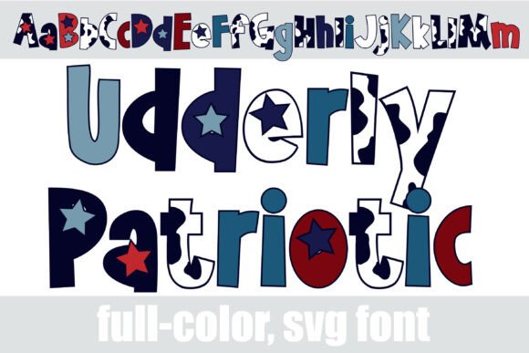 Udderly Patriotic: A Color Fonts Gem for Handmade Brands